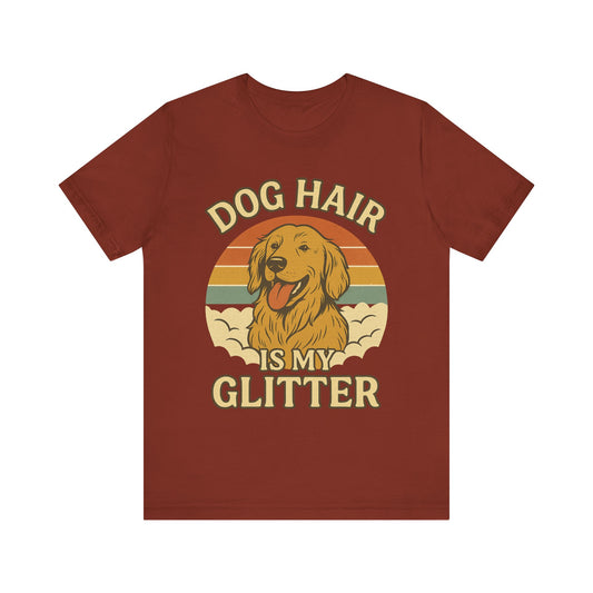 "Dog Hair Is My Glitter" – Golden Shedding Tee