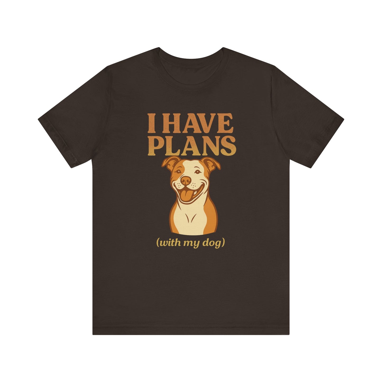 "I Have Plans (With My Dog)" – Pitbull Lover Tee