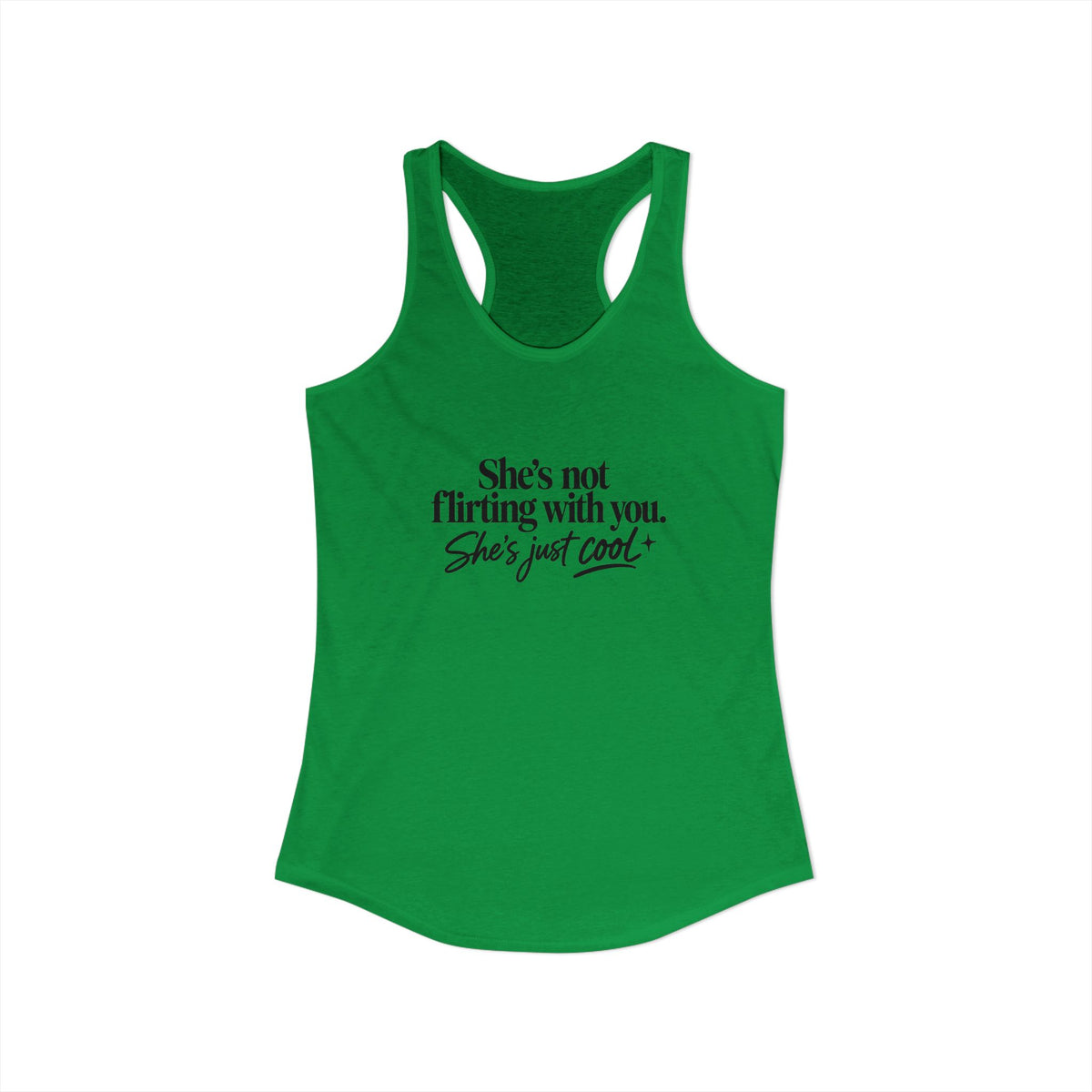 Women's Ideal Racerback Tank - "She's not flirting with you"