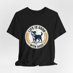 Life Is Good With Dogs T-Shirt — Vintage Dog Lover Tee