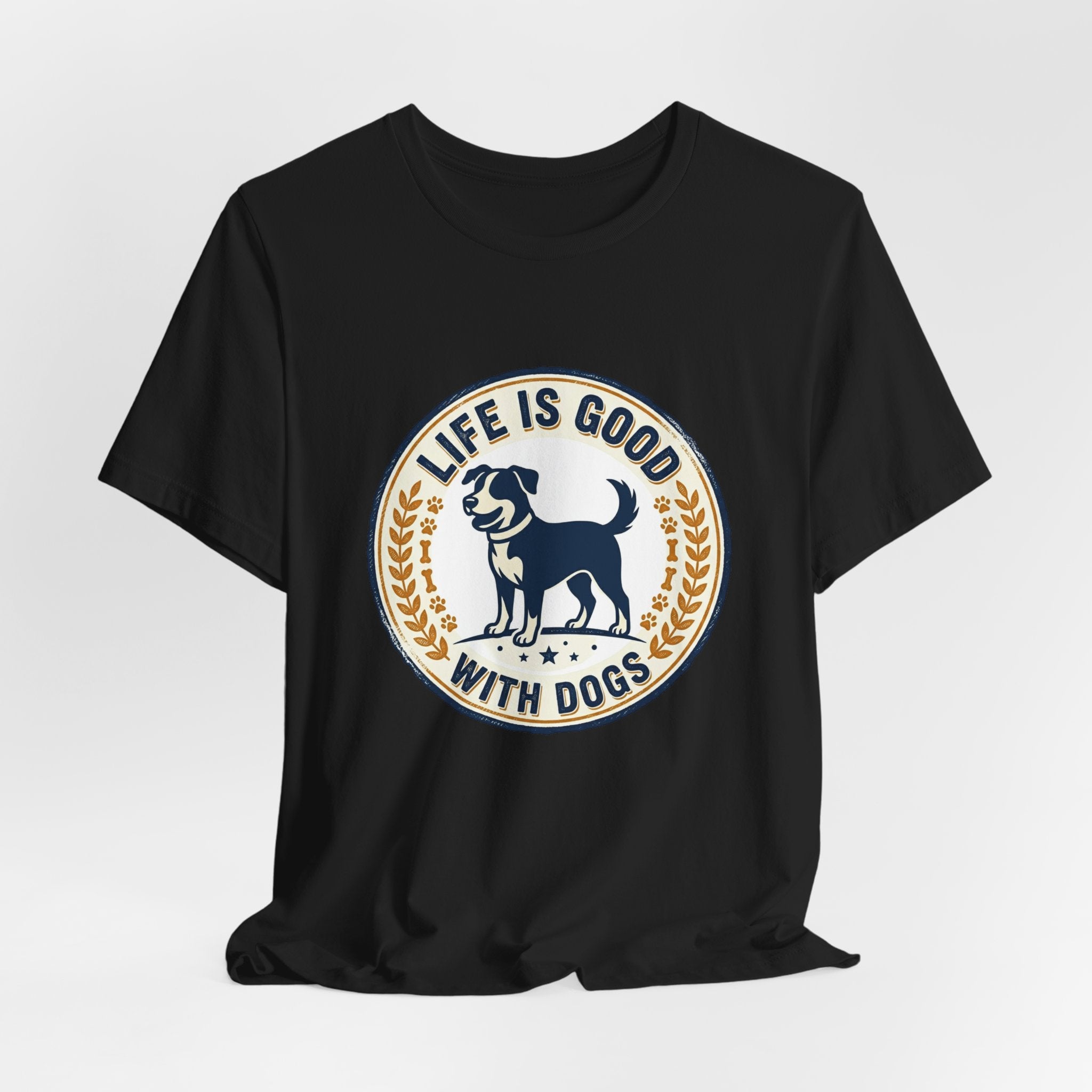 Life Is Good With Dogs T-Shirt — Vintage Dog Lover Tee