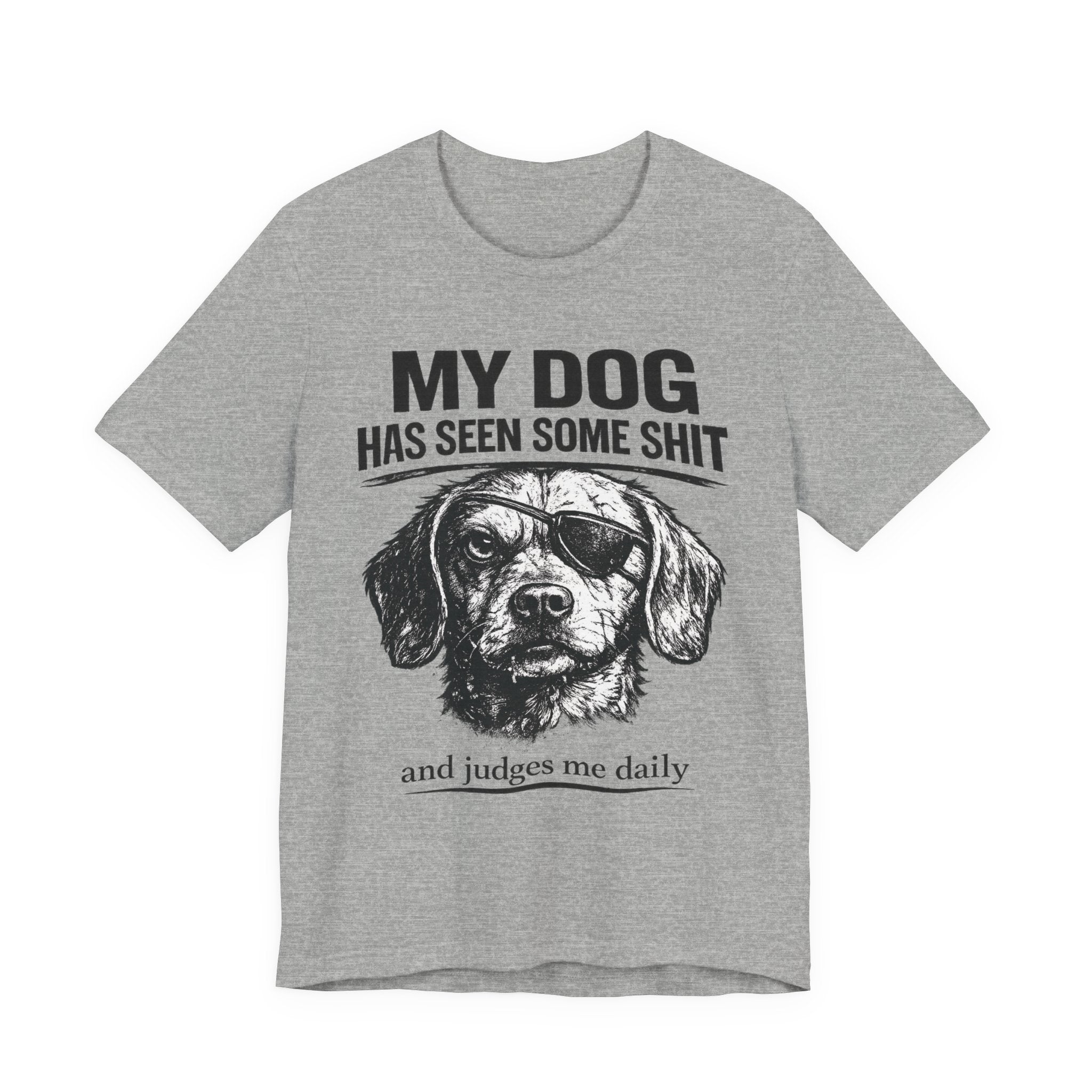 Dachshund Dog Lover Tee — "My Dog Has Seen Some Shit and Judges Me Daily" Graphic T‑Shirt