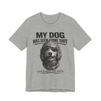 Doodle My Dog Has Seen Some Shit T-Shirt — Funny Dog Lover Tee