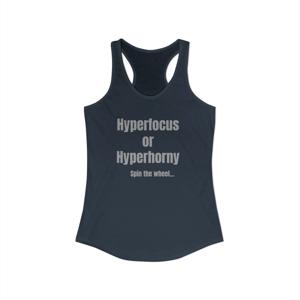 Graphic Tank — "Hyperfocus or Hyperhorny" Funny ADHD Humor Tank