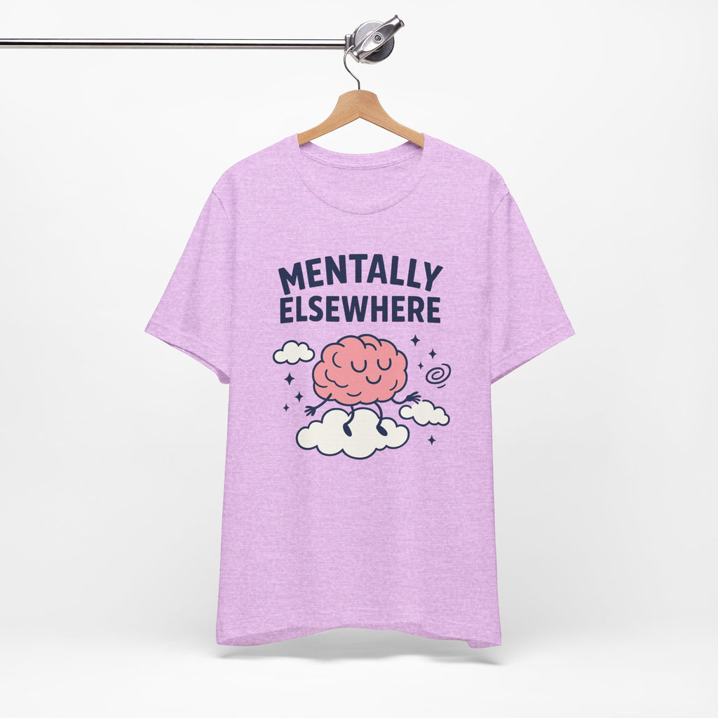 Mentally Elsewhere T-Shirt — Cute Brain on Cloud Graphic Tee