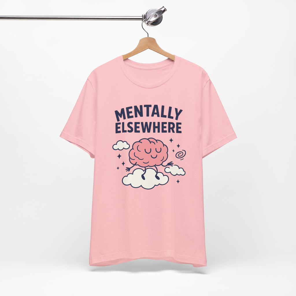 Mentally Elsewhere T-Shirt — Cute Brain on Cloud Graphic Tee