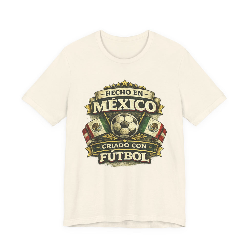 Mexico Soccer T‑Shirt — "Hecho en México, Criado con Fútbol" Vintage Football Tee
