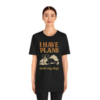 "I Have Plans (With My Dog)" – Border Collie Chill Edition