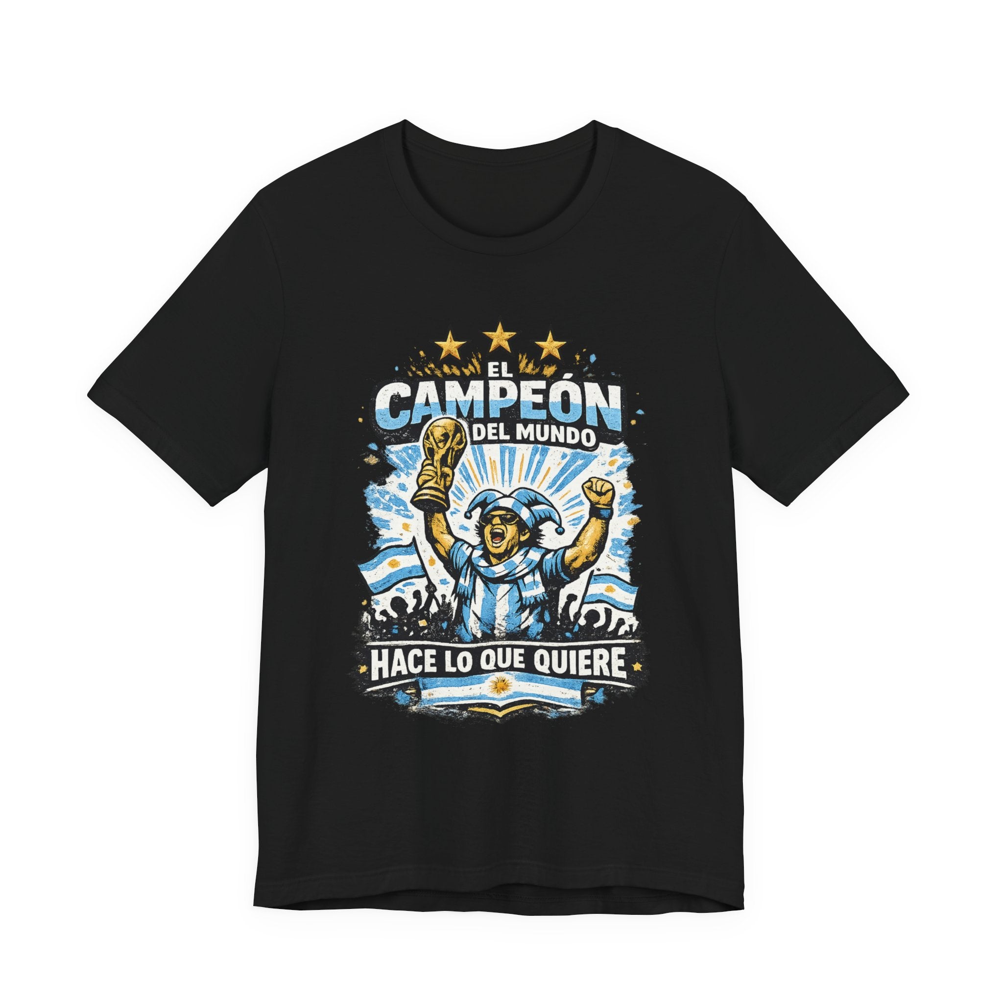 T-Shirt — 'El Campeón del Mundo: Hace Lo Que Quiere' Soccer Champion Tee
