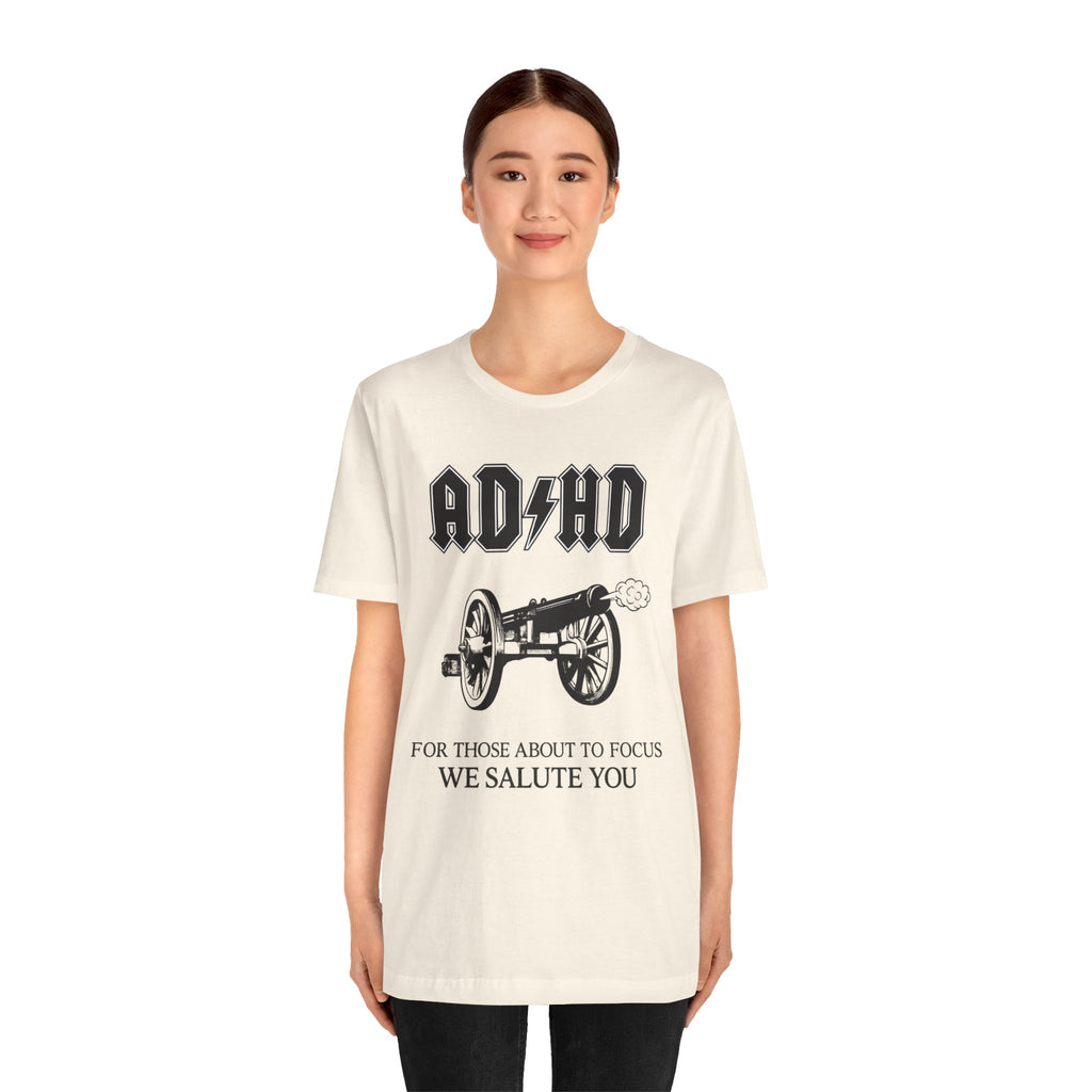ADHD AC/DC Tee — "For Those About to Focus We Salute You" Graphic T-Shirt