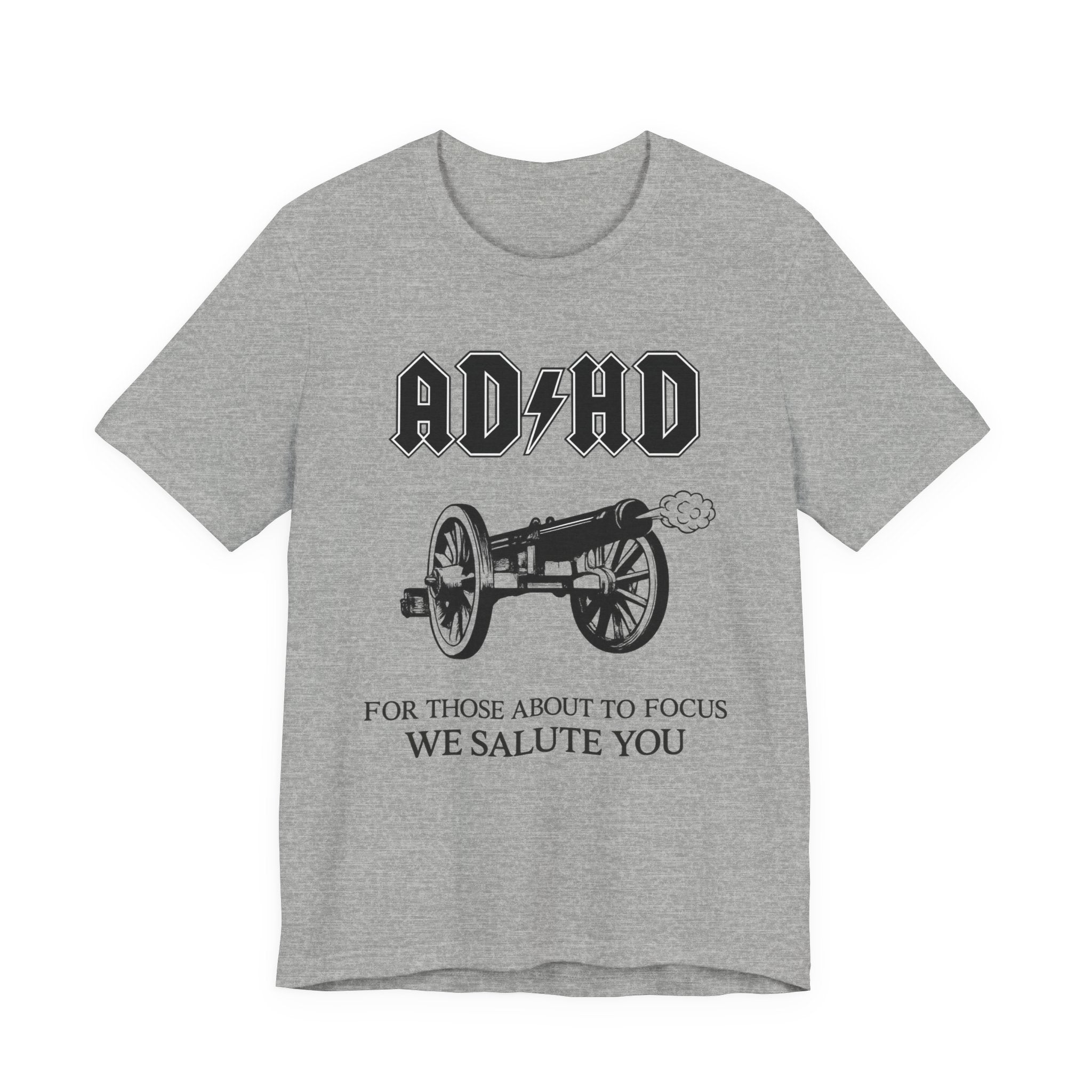 ADHD AC/DC Tee — "For Those About to Focus We Salute You" Graphic T-Shirt