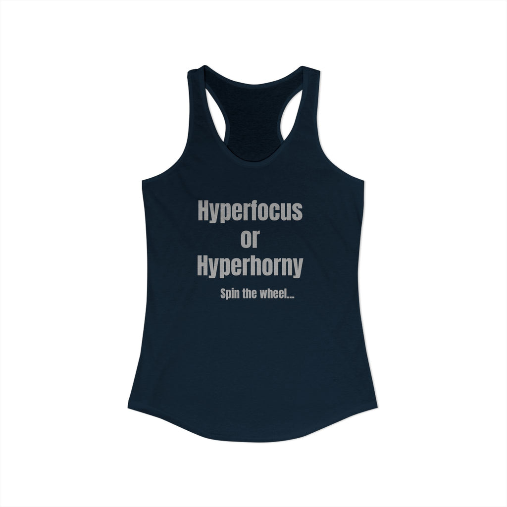 Graphic Tank — "Hyperfocus or Hyperhorny" Funny ADHD Humor Tank