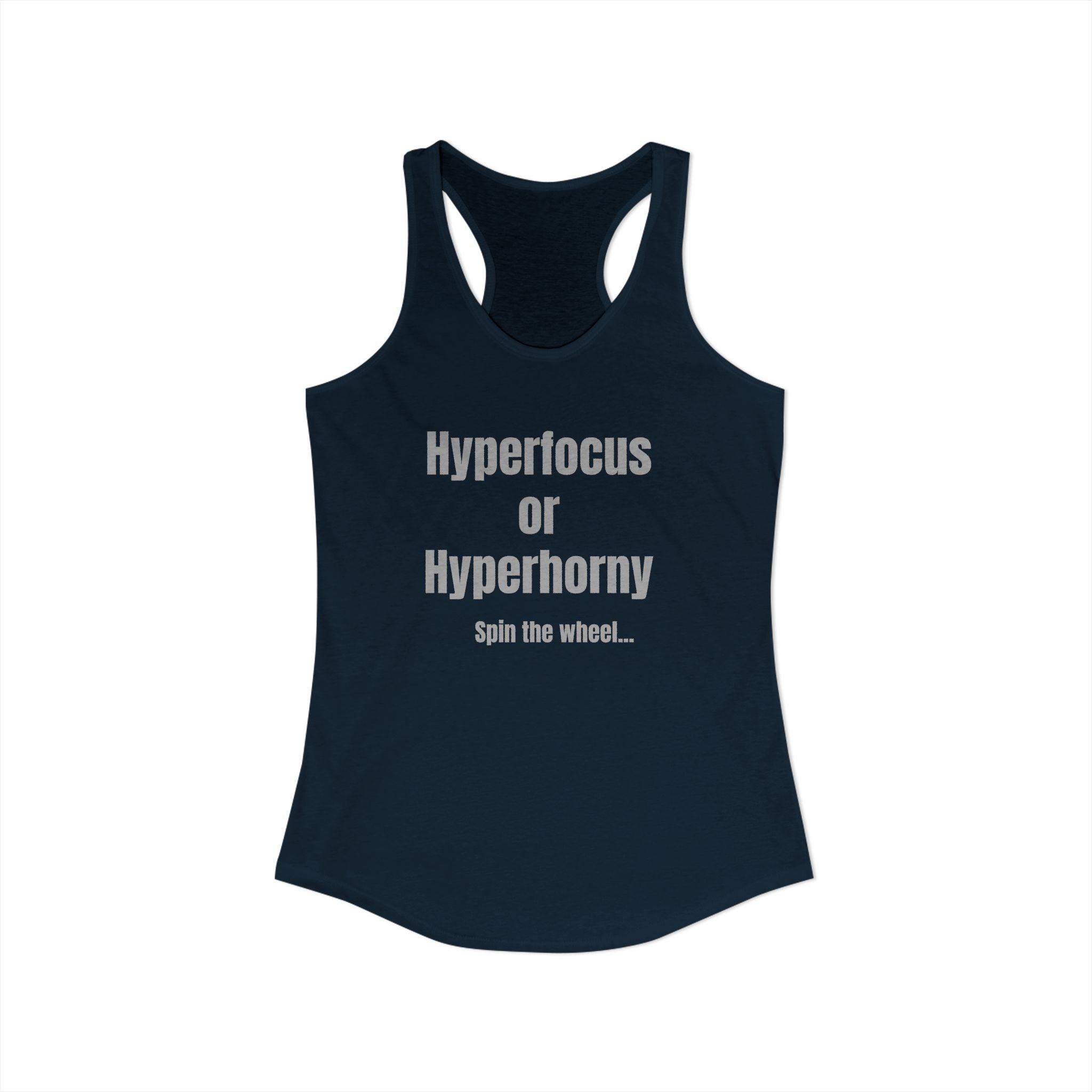 Graphic Tank — "Hyperfocus or Hyperhorny" Funny ADHD Humor Tank