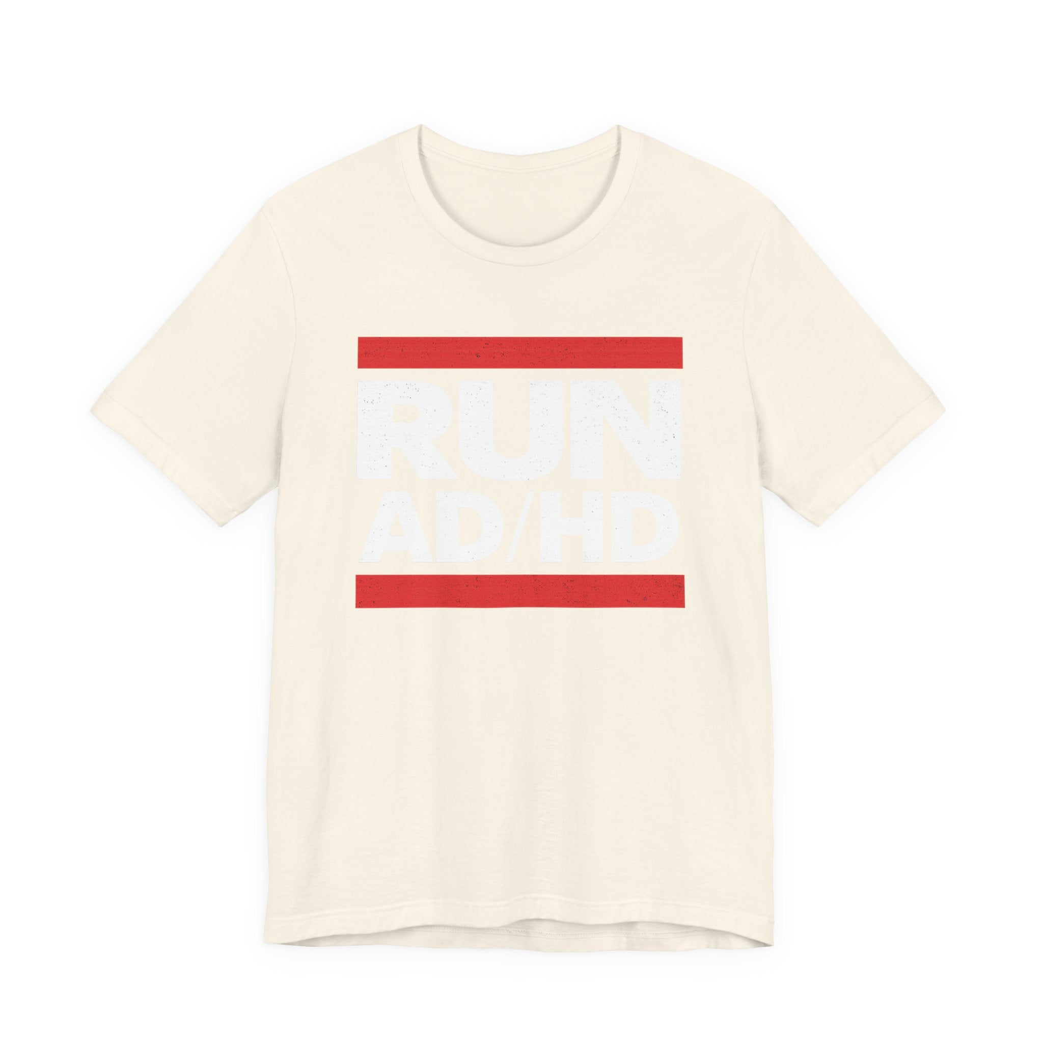 RUN AD/HD Graphic Tee — Funny ADHD Awareness Shirt