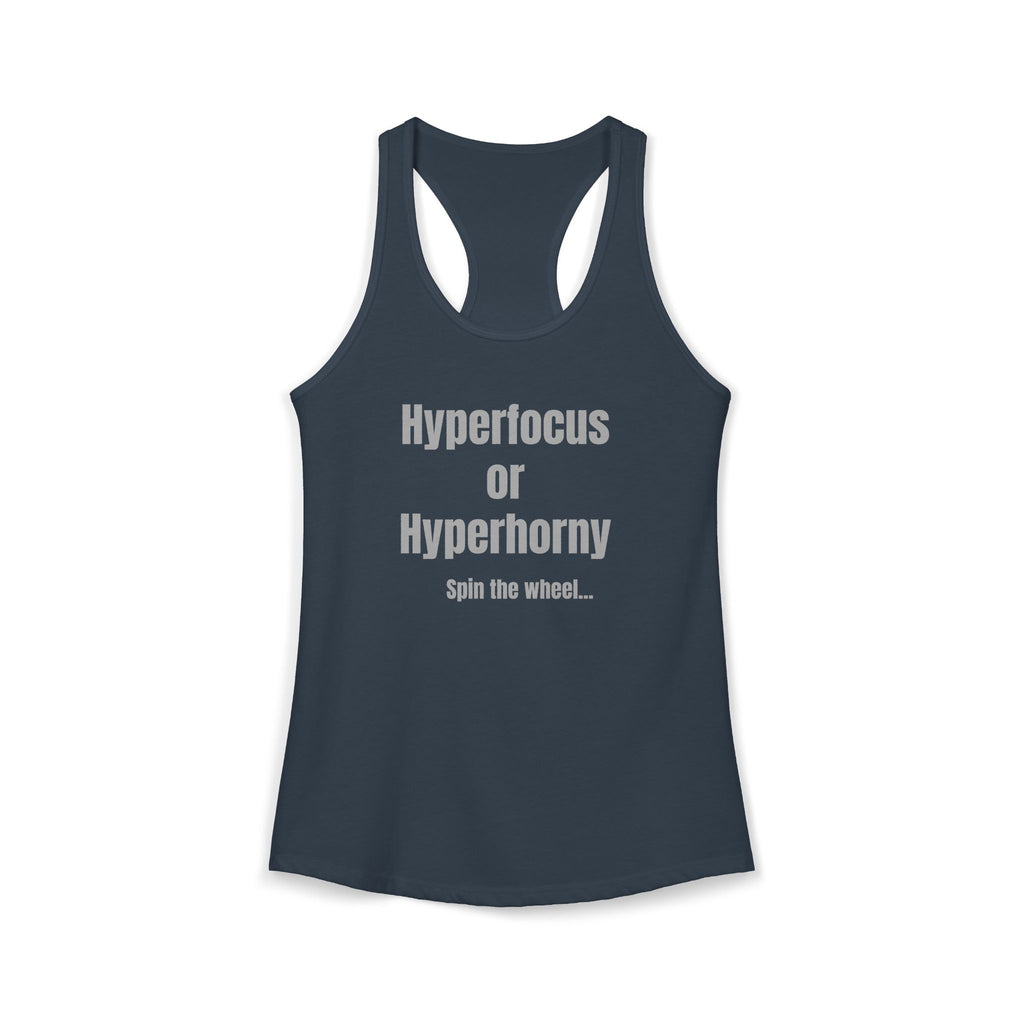 Graphic Tank — "Hyperfocus or Hyperhorny" Funny ADHD Humor Tank