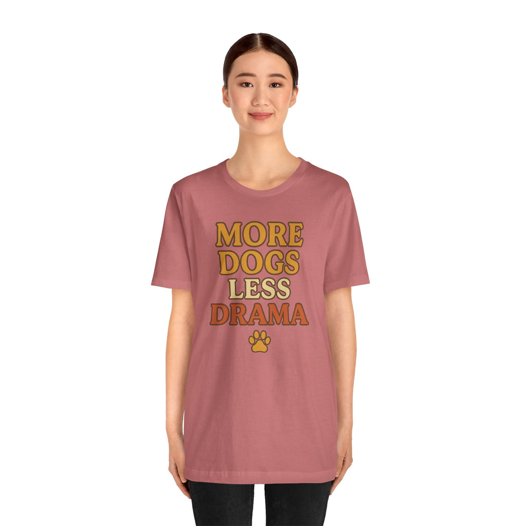 More Dogs Less Drama T-Shirt — Retro Paw Print Dog Lover Tee