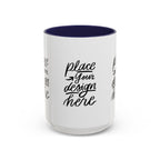 Coffee Mug — Customizable 11/15oz  Ceramic Coffee Mug (Place Your Design Here)