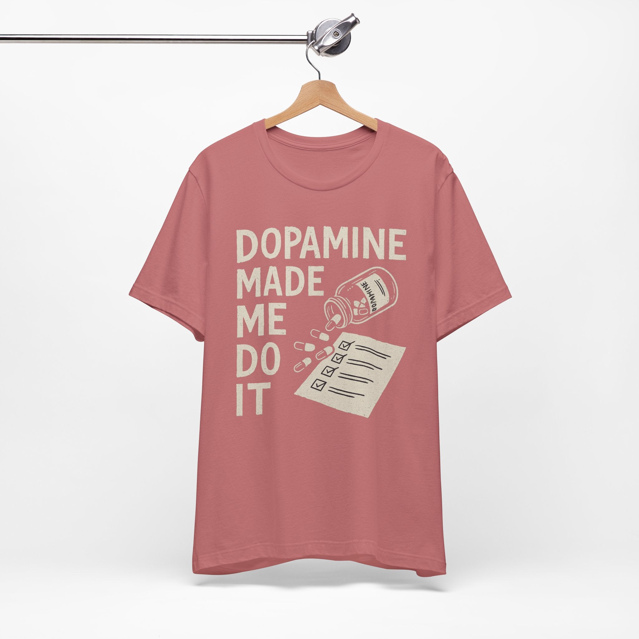 Dopamine Made Me Do It T-Shirt — Funny Neuroscience Graphic Tee for Brain Science Lovers