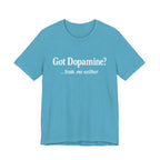 Got Dopamine? Tee — Funny Mental Health Awareness T‑Shirt