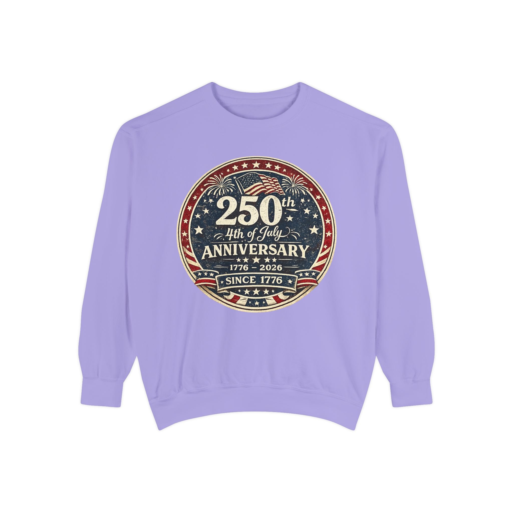 250th 4th of July Anniversary Sweatshirt — Patriotic Independence Day Crewneck