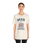 Brain Buffering T‑Shirt — Cute Cartoon Brain Graphic Tee for Neuro Humor