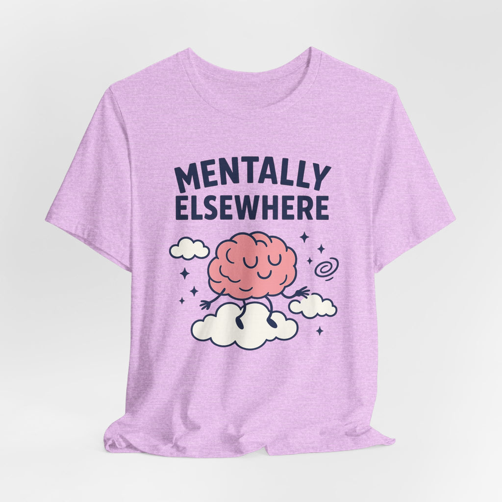 Mentally Elsewhere T-Shirt — Cute Brain on Cloud Graphic Tee