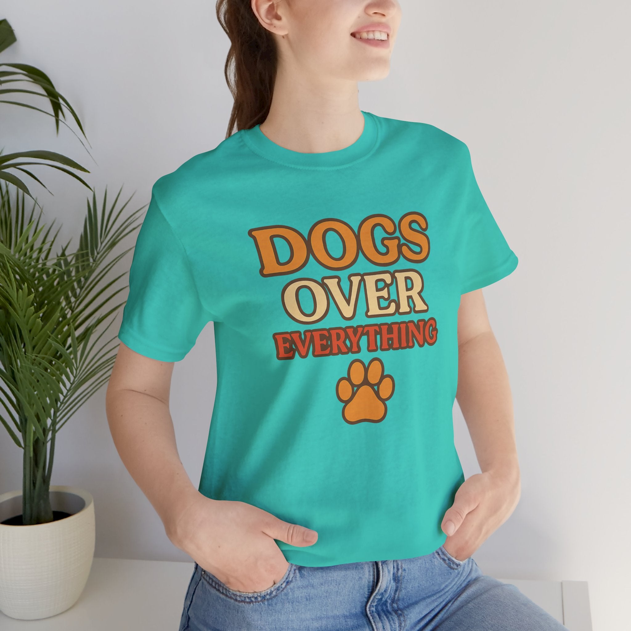 "Dogs Over Everything" – Dog Lover Tee
