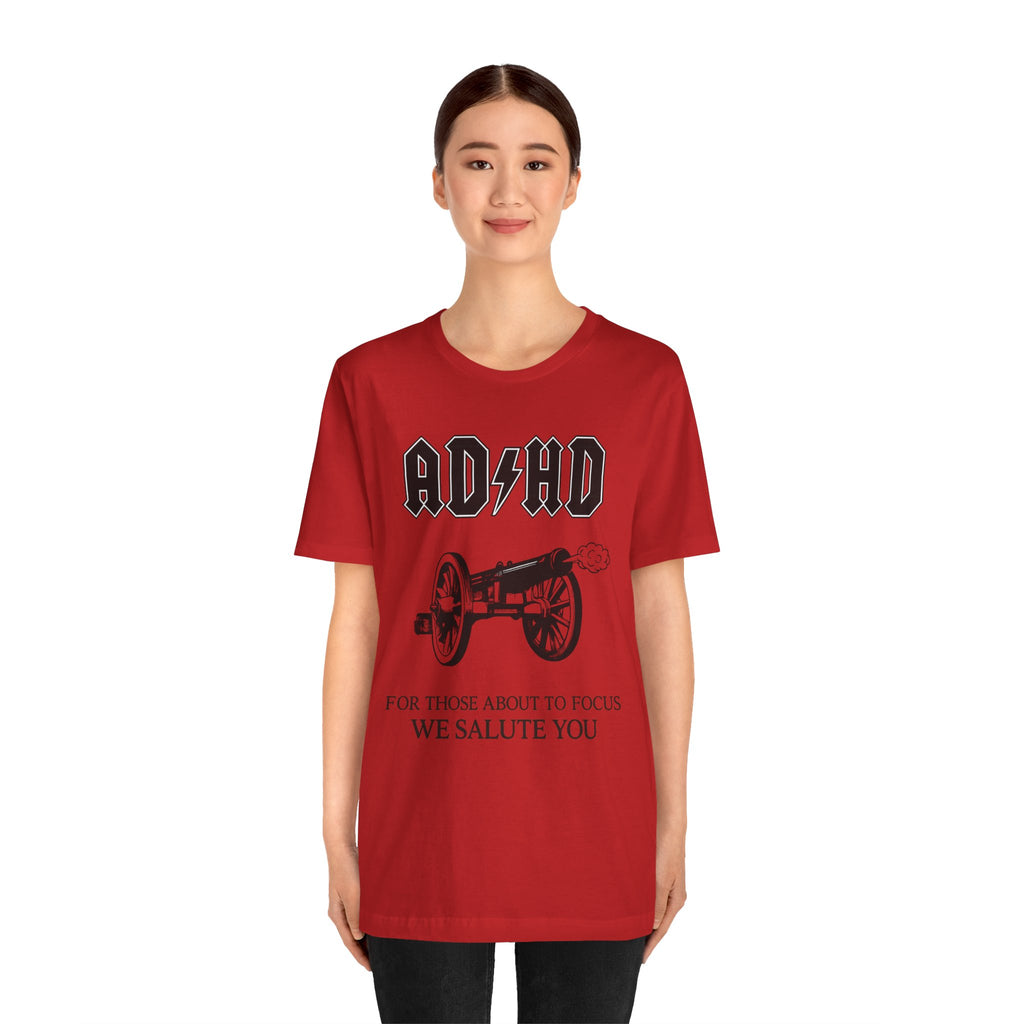 ADHD AC/DC Tee — "For Those About to Focus We Salute You" Graphic T-Shirt