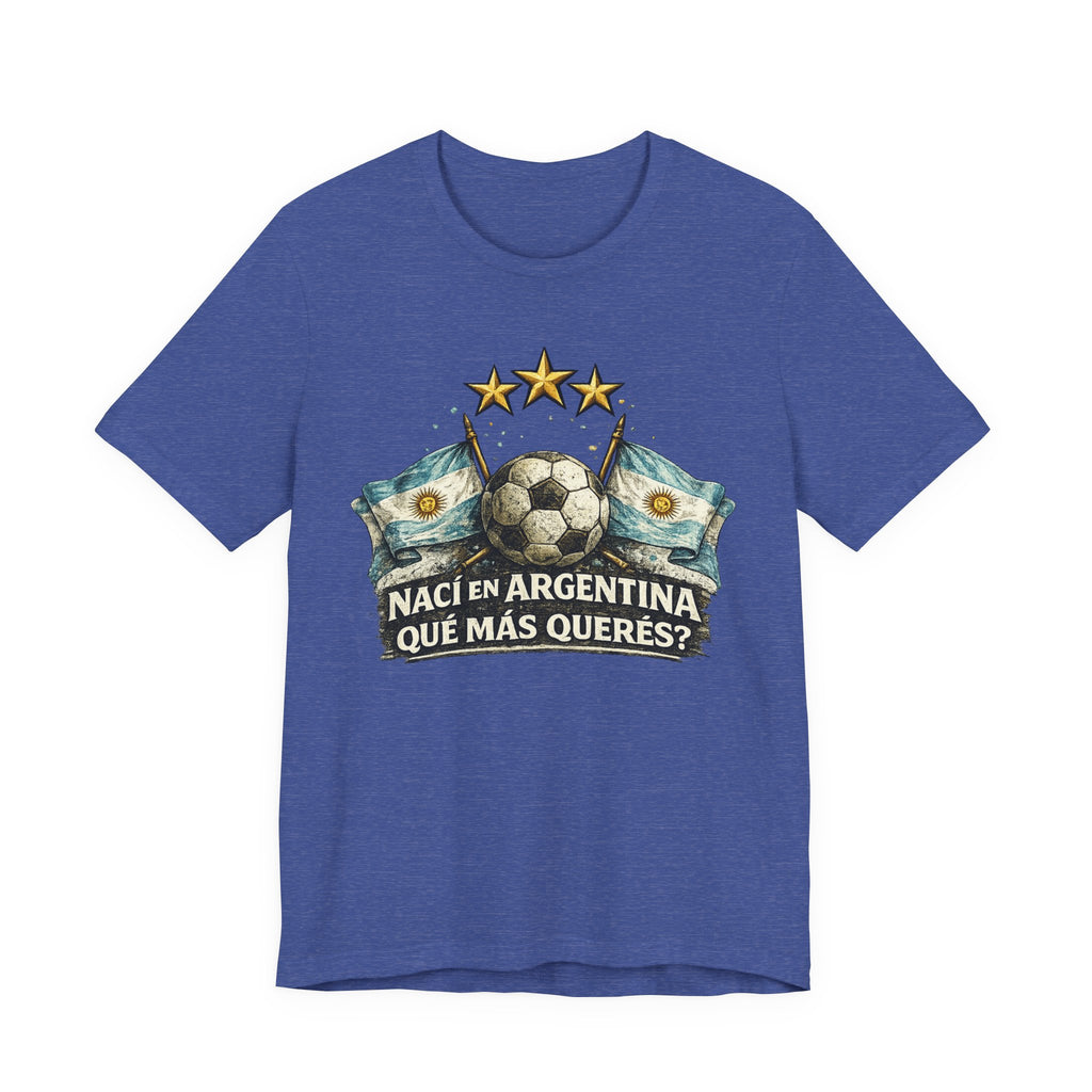 Argentina Soccer T-Shirt — "Nací en Argentina, ¿Qué más querés?" Vintage Football Tee