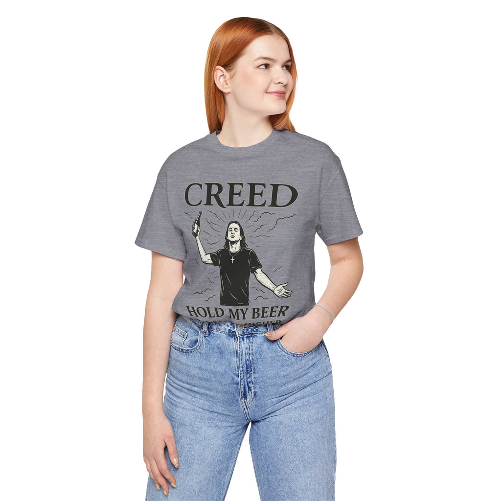 CREED – Hold My Beer, I’m Going Higher Tee