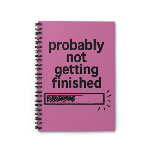 Probably Not Getting Finished – ADHD Starter Notebook