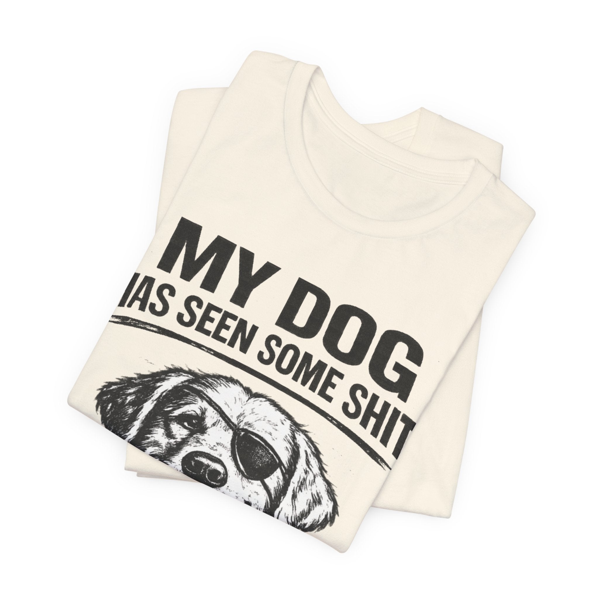 Golden retriever Dog T-Shirt — "My Dog Has Seen Some Shit" Funny Dog Lover Tee