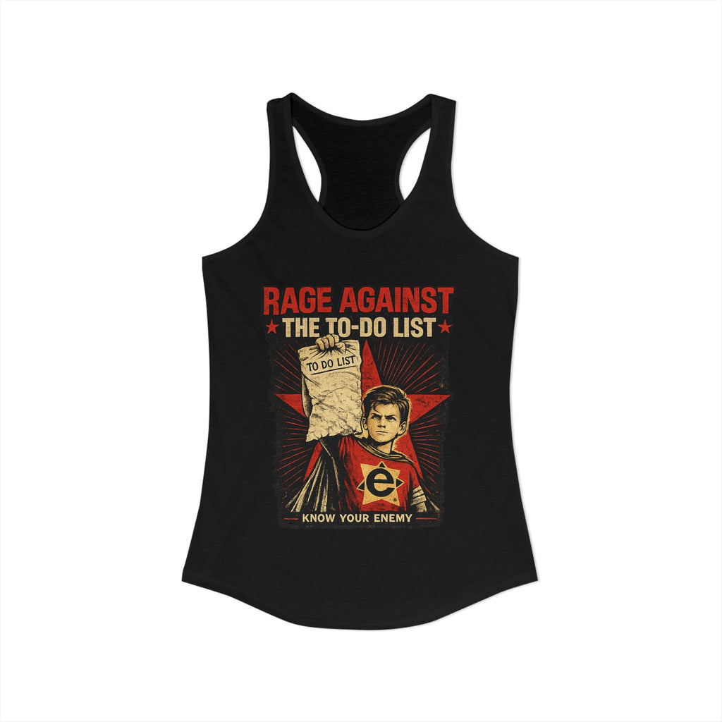 Rage Against the To-Do List Tank — Know Your Enemy Graphic Tank Top