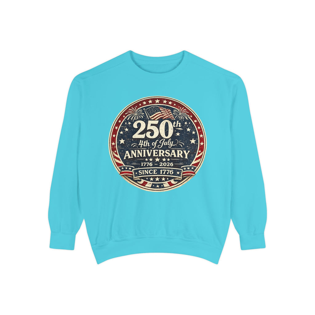 250th 4th of July Anniversary Sweatshirt — Patriotic Independence Day Crewneck