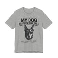 Doberman Dog Lover T‑Shirt — "My Dog Has Seen Some Shit and Judges Me Daily" Graphic Tee