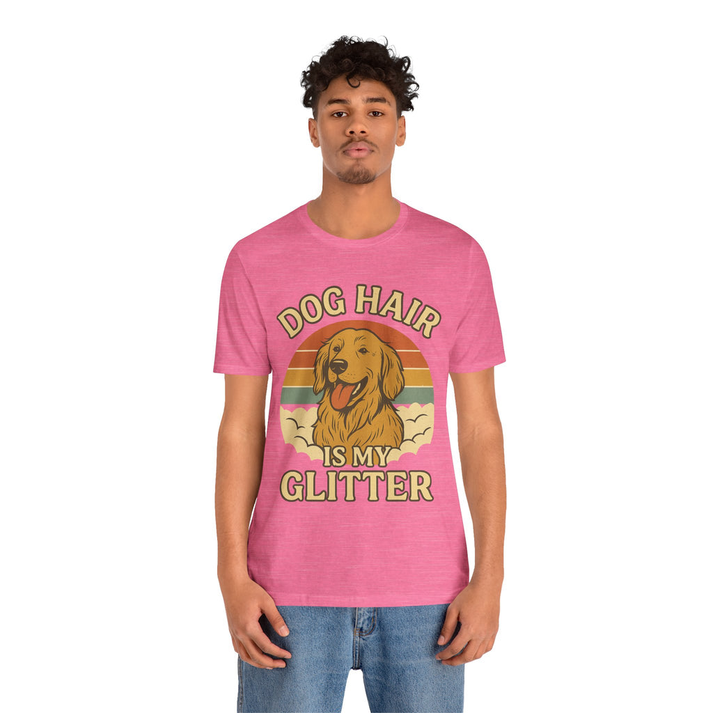 "Dog Hair Is My Glitter" – Golden Shedding Tee