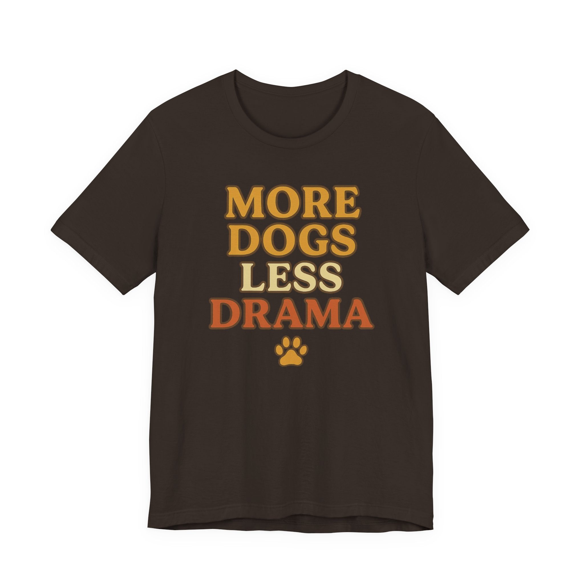 "More Dogs, Less Drama" – Dog Lover Tee