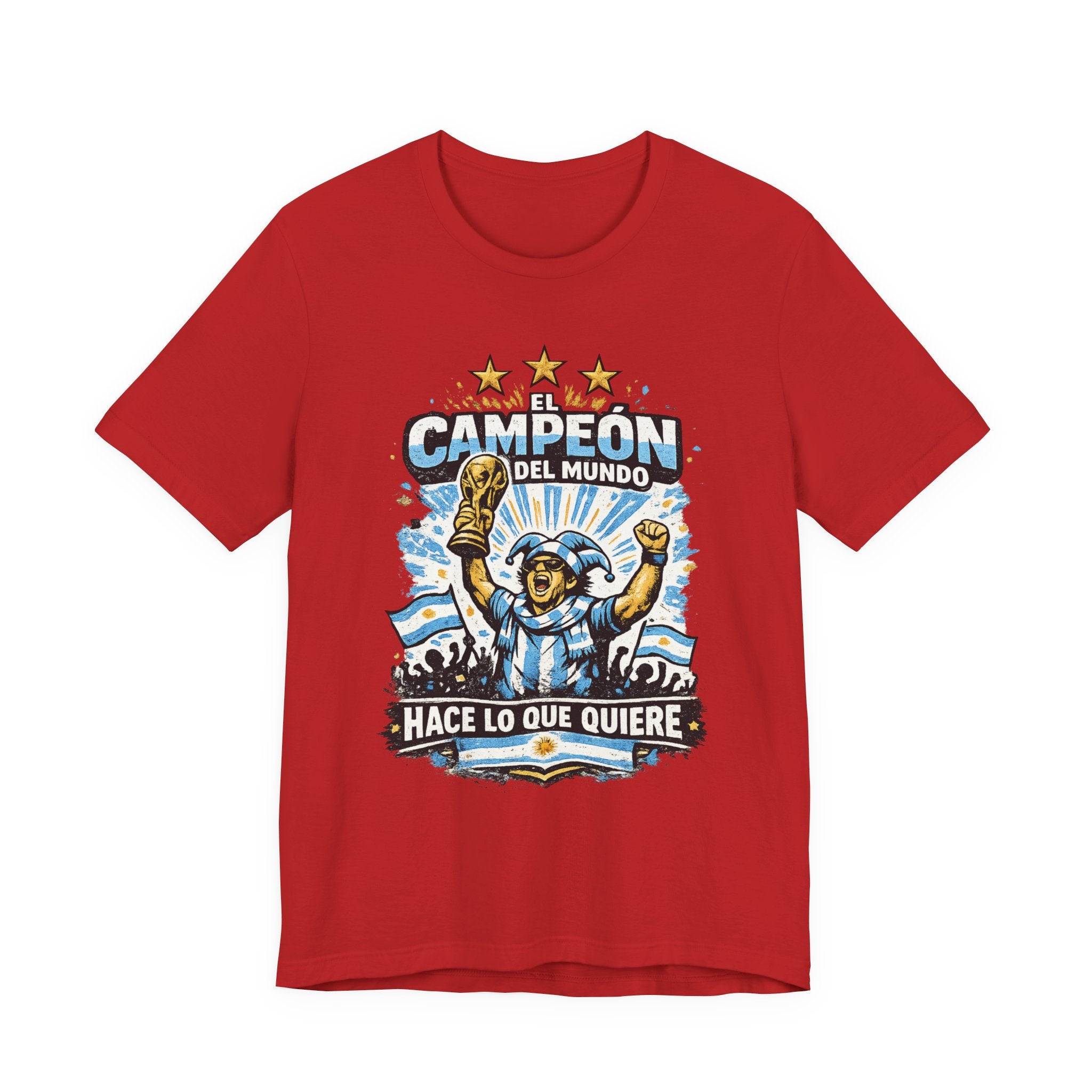 T-Shirt — 'El Campeón del Mundo: Hace Lo Que Quiere' Soccer Champion Tee