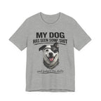 Border Collie Mix Dog Lover Tee — "My Dog Has Seen Some Shit and Judges Me Daily" Graphic T-Shirt