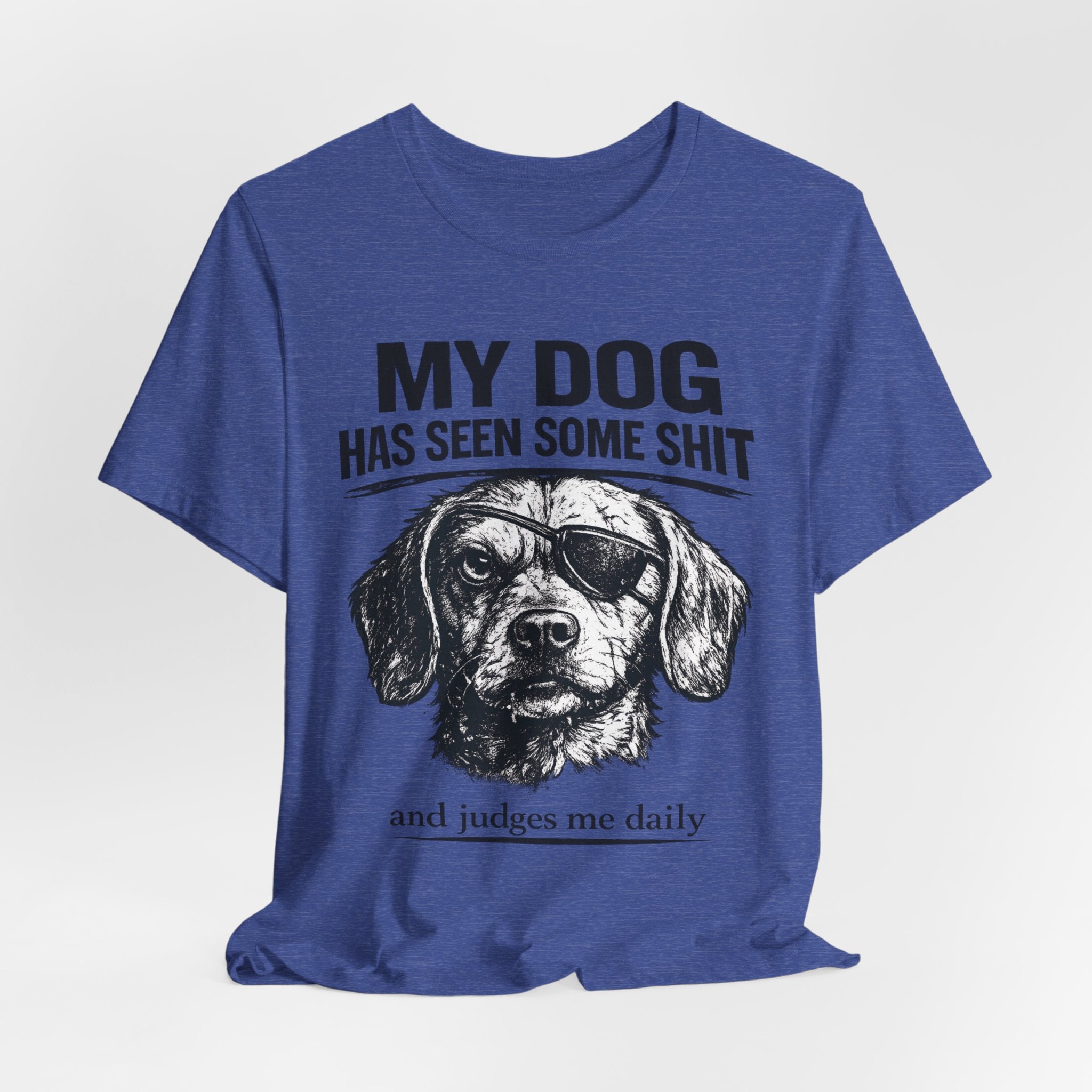 Dachshund Dog Lover Tee — "My Dog Has Seen Some Shit and Judges Me Daily" Graphic T‑Shirt