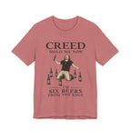 T‑Shirt — "Creed Hold Me Now, I'm Six Beers From the Edge" Rock Parody Tee