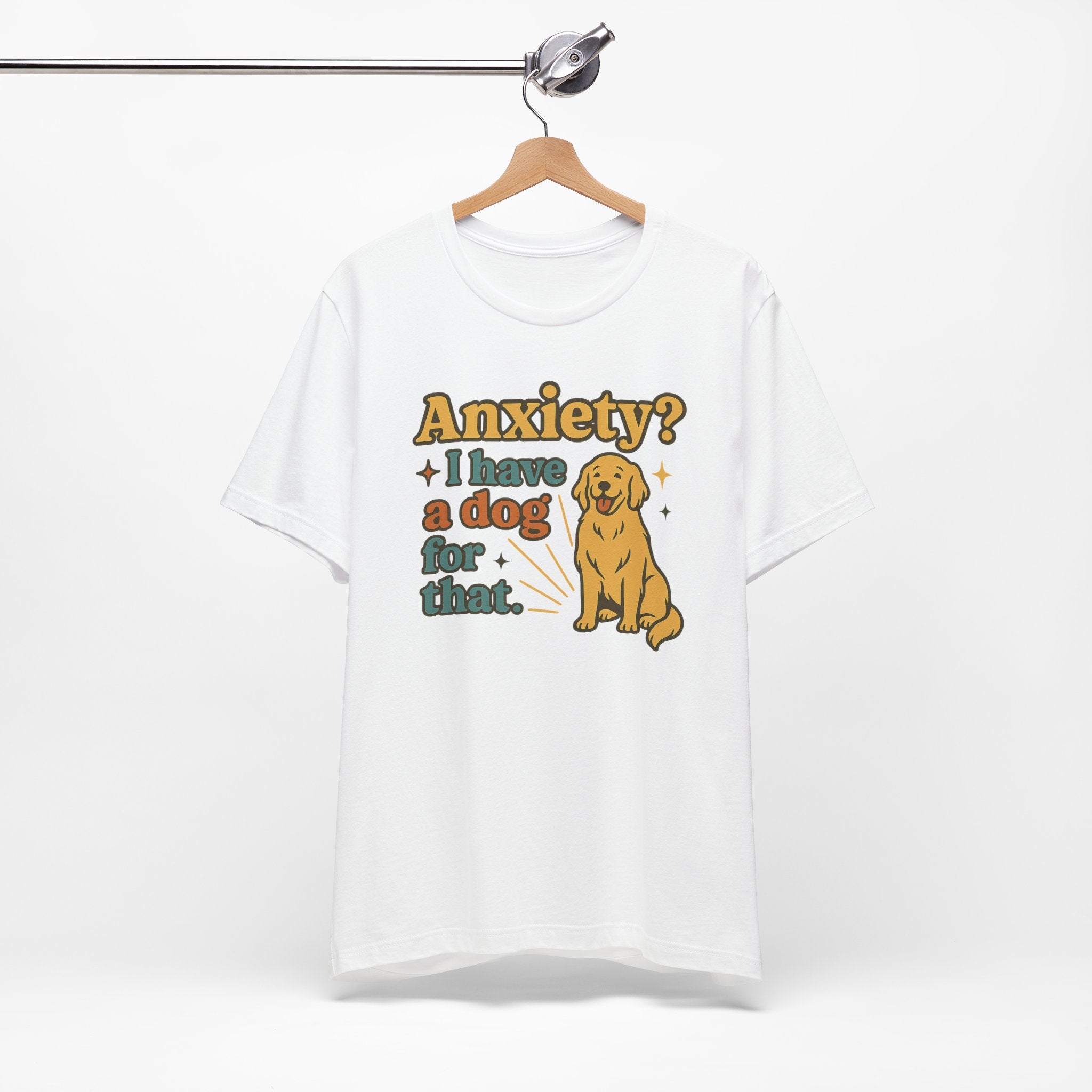 Anxiety? I Have a Dog for That T-Shirt — Cute Golden Retriever Pet Lover Tee