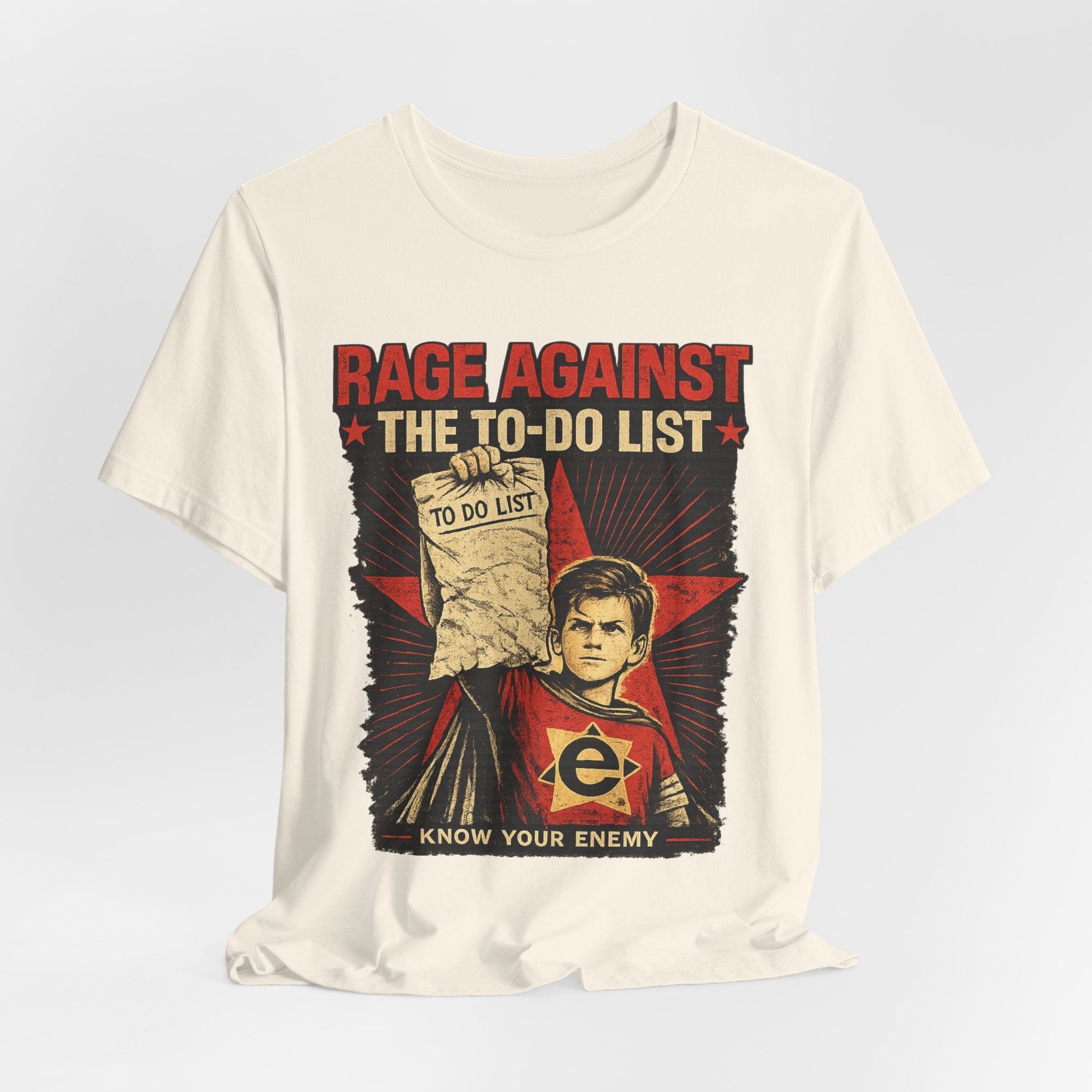 Rage Against the To-Do List Tee — Know Your Enemy Graphic T-Shirt
