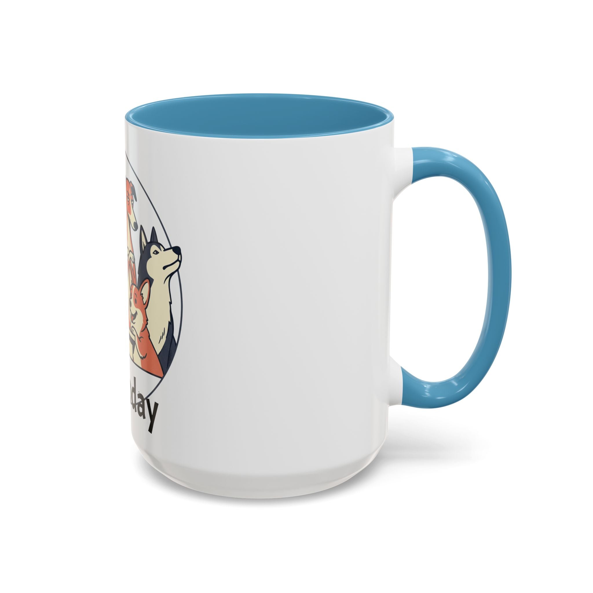 Accent Mug — 'Not Today' Dog Pack Coffee Mug (11/15oz)
