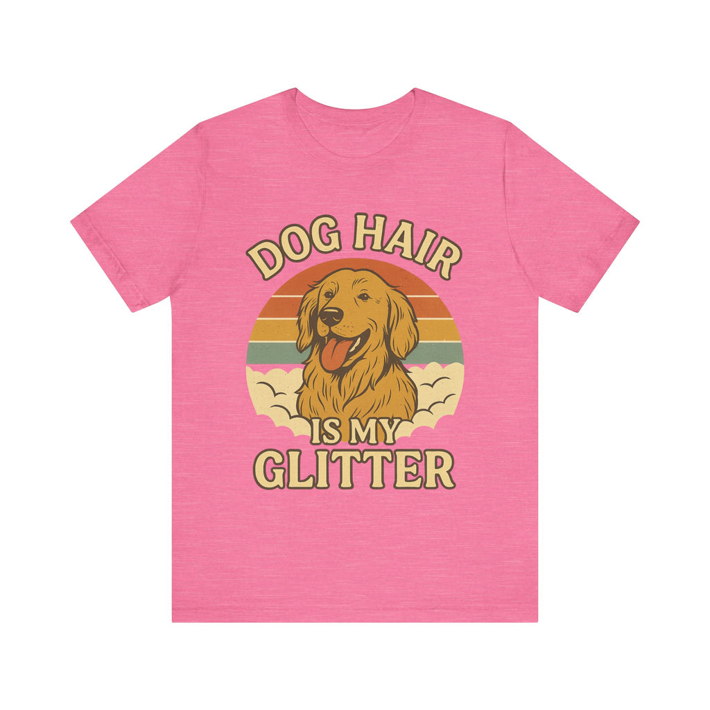 "Dog Hair Is My Glitter" – Golden Shedding Tee