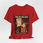Rage Against the To-Do List Tee — Know Your Enemy Graphic T-Shirt