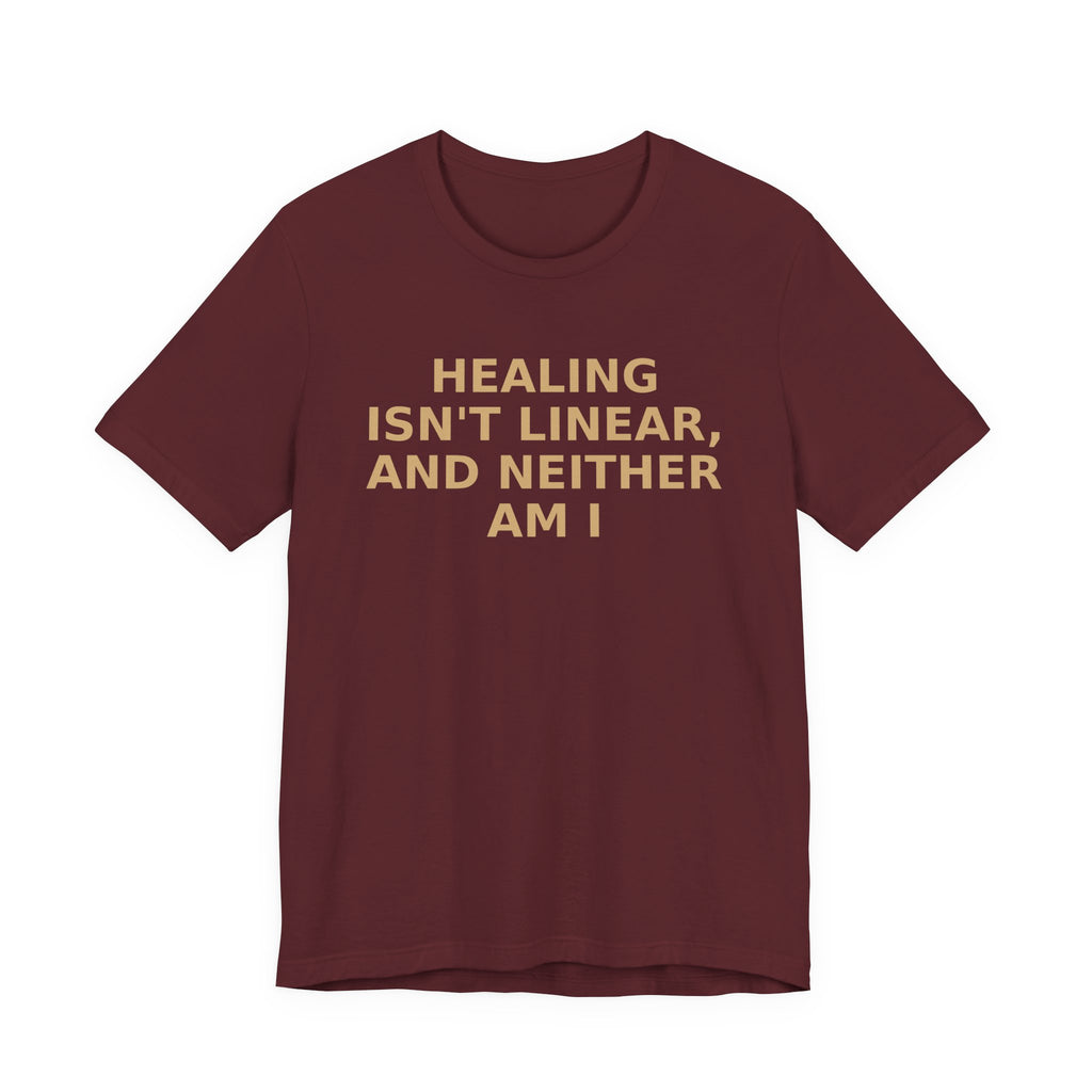 Healing Isn't Linear Tee — Mental Health Support Graphic T‑Shirt
