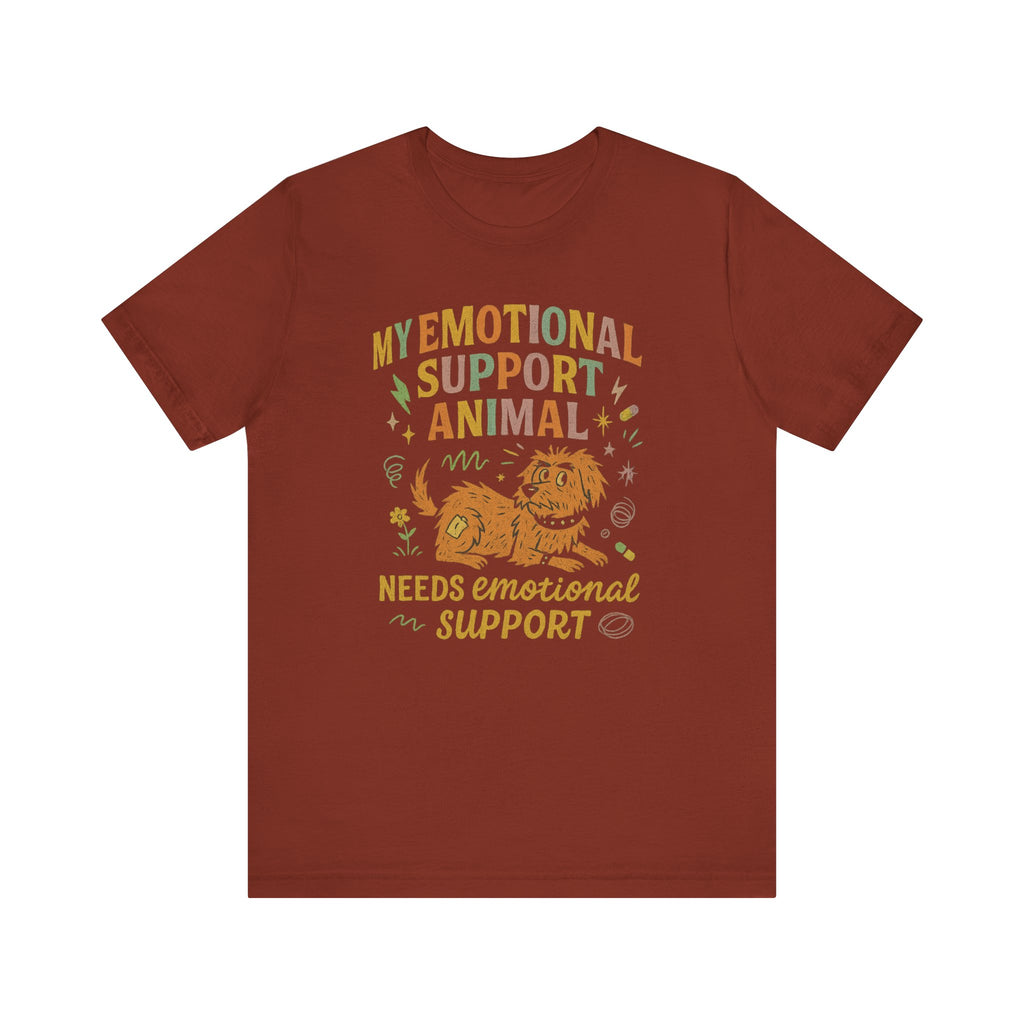 "My Emotional Support Animal Needs Emotional Support" – Chaos Dog Tee