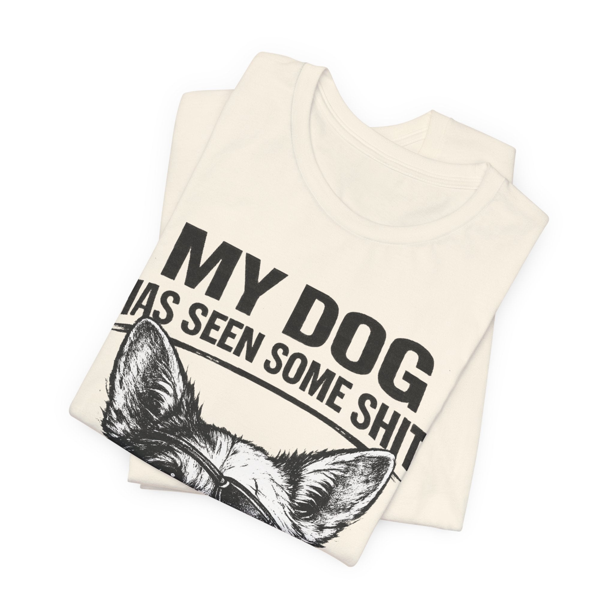Corgi Dog Lover T‑Shirt — "My Dog Has Seen Some Shit and Judges Me Daily" Graphic Tee