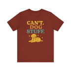"Can’t. Dog Stuff." – Dog Lover Priorities Tee